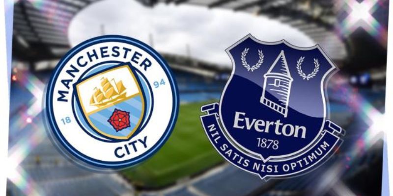 Trận đấu Man City vs Everton được mong đợi